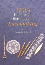 Stillwell Alexandra - Salex illustrated dictionary of lacemaking