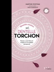 Piveteau Martine - Dentelle Torchon - Passion, savoir-faire et création - Nouvelles créations