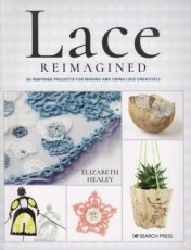 Healey Elizabeth - Lace reimagined