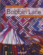 Dye Gilian - Thunder Adrienne - Beginner's guide to bobbin lace