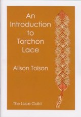 The Lace Guild, Alison Tolson - An Introduction to Torchon Lace