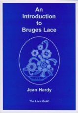 The Lace Guild, Jean Hardy - An Introduction to Bruges Lace