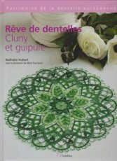 Hubert Nathalie - Reve de dentelles cluny et guipure