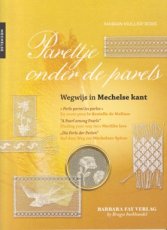 Muller-Roks Marian - Pareltje onder de parels - Wegwijs in Mechelse kant