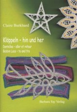 Burkhard Claire - Kloppeln - hin und her Dentelles - aller et retour - Bobbin lace - to and from
