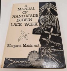 X-06079 Maidment - A manual of hand-made bobbin lace work