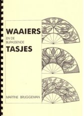 Bruggeman Martine - Waaiers en de bijpassende tasjes