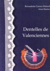 Delord-Carrez Bernadette - Dentelles de valenciennes