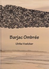 Voelcker - Lohr Ulrike - Barjac Ombrée